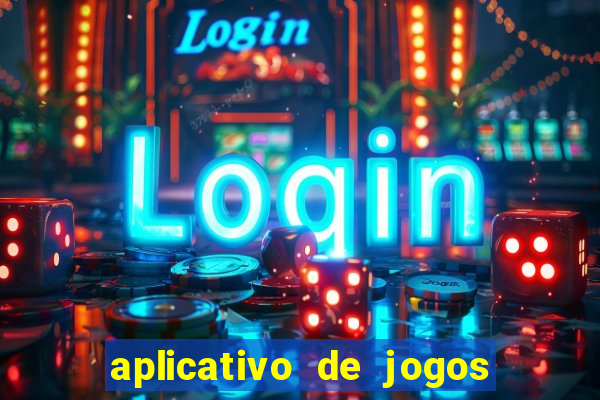 aplicativo de jogos que da bonus no cadastro